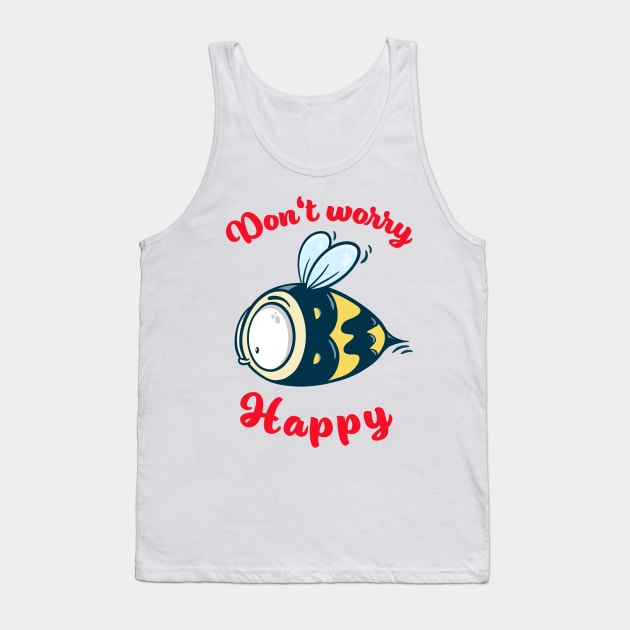 Don't worry be happy - cute bee Tank Top by cartoonalarm